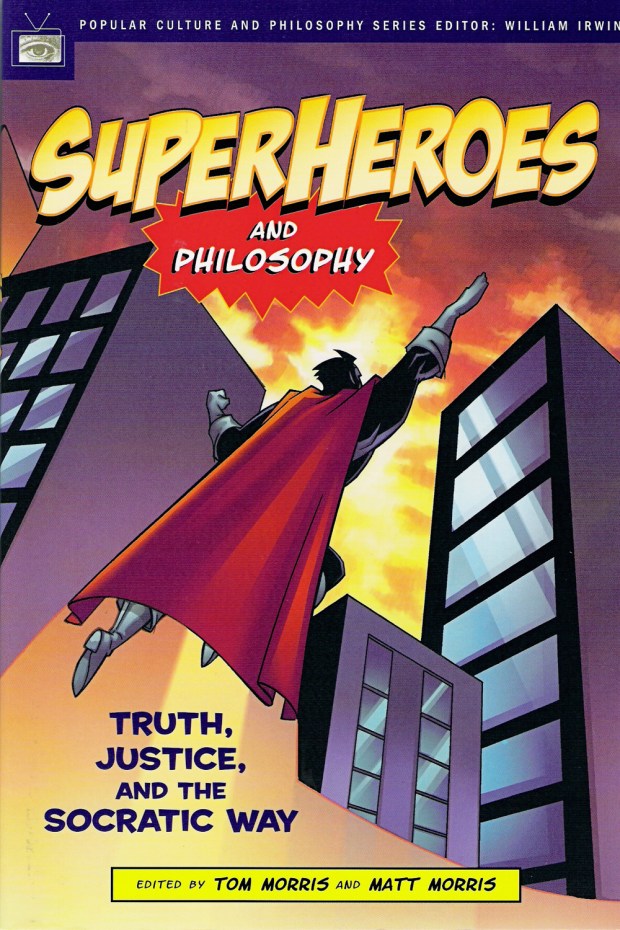 Superheroes and Philosophy
